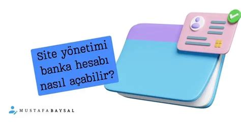 Apartman yönetimi banka hesabı nasıl açılır? EnpopulerSorular.